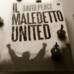 Brian Clough David Peace Il Maledetto United